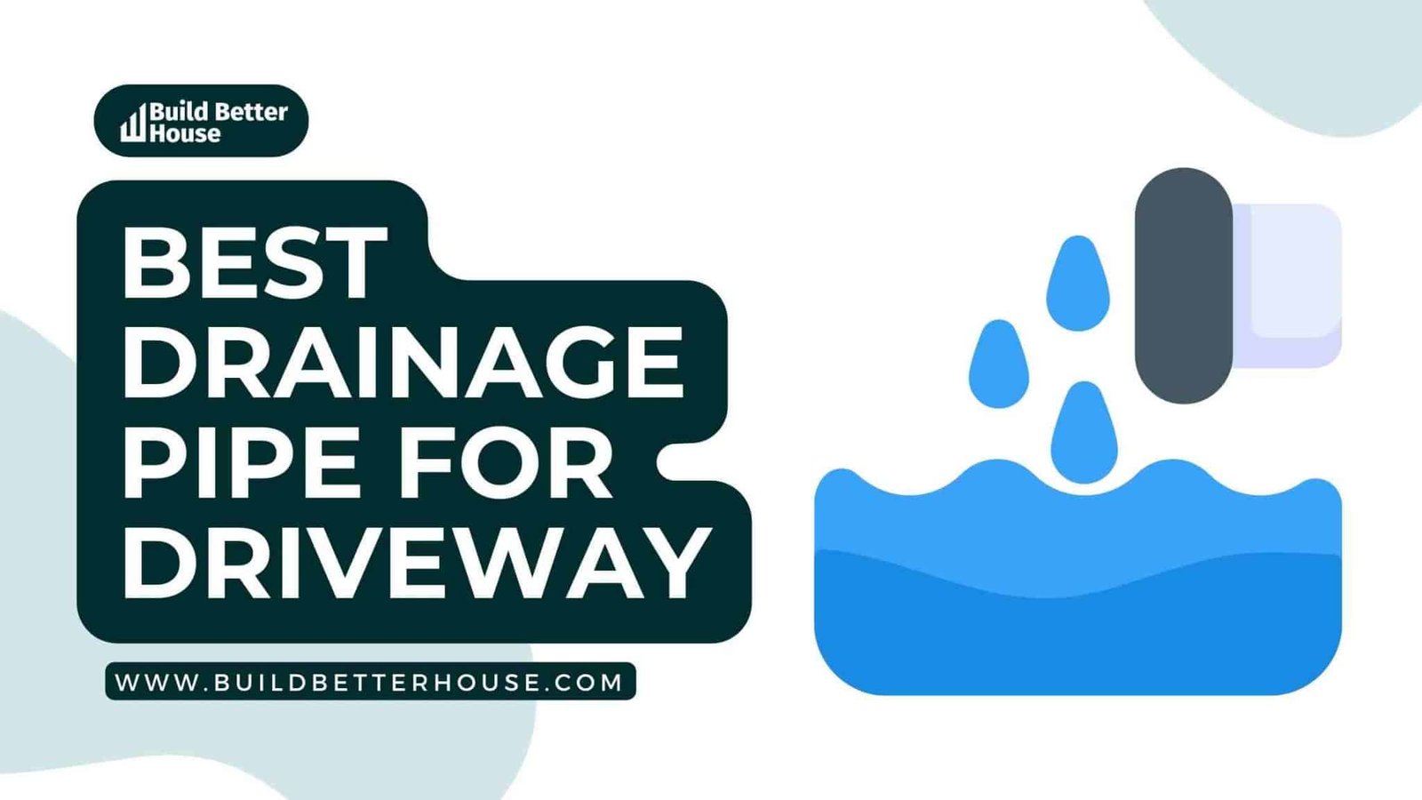 Best Drainage Pipe For Driveway And Guide For Installation Build