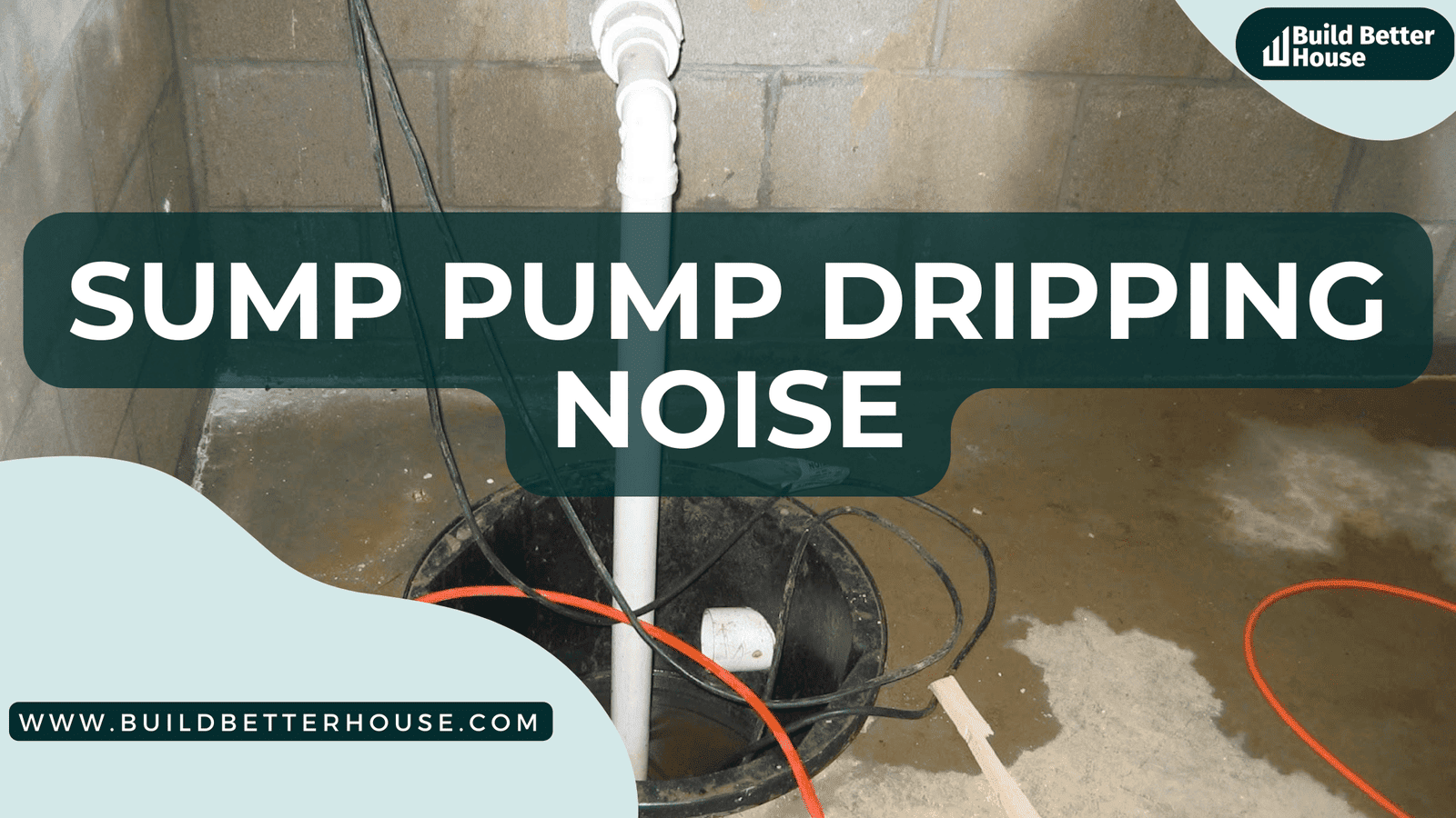 sump pump dripping noise