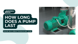 How Long Does a Pump Last? Key Factors and Lifespan Expectations