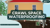 Crawl Space Waterproofing: Everything You Need To Know