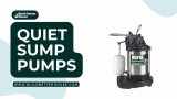Top 5 Quiet Sump Pumps That Are Durable and Energy Efficient