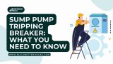 Sump Pump Tripping Breaker: What You Need to Know