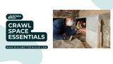 Crawl Space Essentials: A Comprehensive Guide for Homeowners