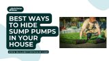 10 Best Ways To Hide Sump Pumps In Your House