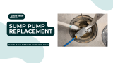 Sump Pump Replacement: Essential Tips for a Smooth Process